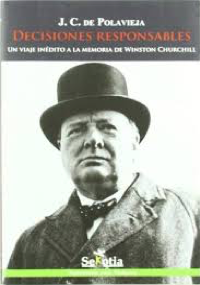 Decisiones Responsables -  Un viaje inédito a la memoria de Winston Churchill