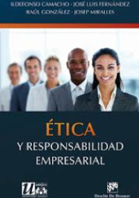 Ética y responsabilidad empresarial