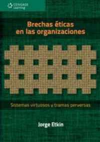 Brechas éticas en las organizaciones