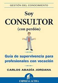 Soy consultor (con perdón)