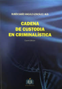 Cadena de custodia en criminalística