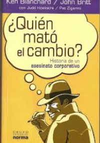 ¿Quién mató el cambio?