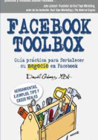 Facebook toolbox - guía práctica para fortalecer su negocio en Facebook