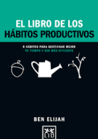 El libro de los hábitos productivos