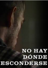 No hay dónde esconderse